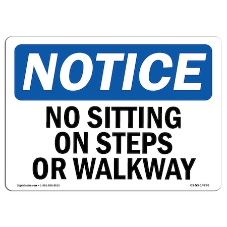 Signmission OSHA Notice, 3.5" Height, No Sitting On Steps Or Walkway Sign, 5" X 3.5", Landscape OS-NS-D-35-L-14796
